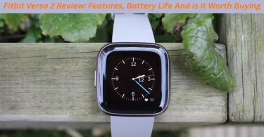 fitbit versa 2 review features, battery life and is it worth buying