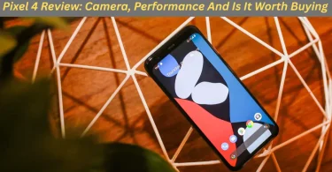 pixel 4 review camera, performance and is it worth buying