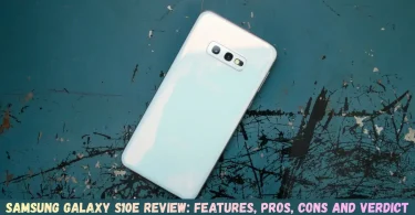 samsung galaxy s10e review features, pros, cons and verdict